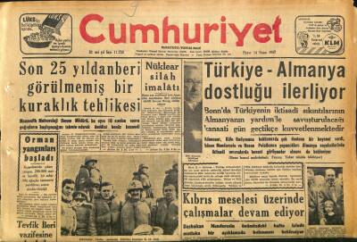 Cumhuriyet Gazetesi 14 Nisan 1957 - Son 25 Yıldan Beri Görülmemiş Bir Kuraklık Tehlikesi - Türkiye-Almanya Dostluğu İlerliyor GZ120774 - 1