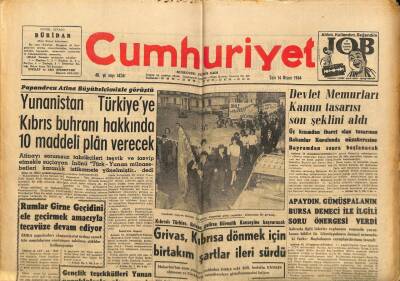 Cumhuriyet Gazetesi 14 Nisan 1964 - Yunanistan Türkiyeye Kıbrıs Burhanı Hakkında Plan Verecek, Kruçefin Öldü mü, Mucize Amerikalı Hekim Dr.Leikind GZ87978 - 1