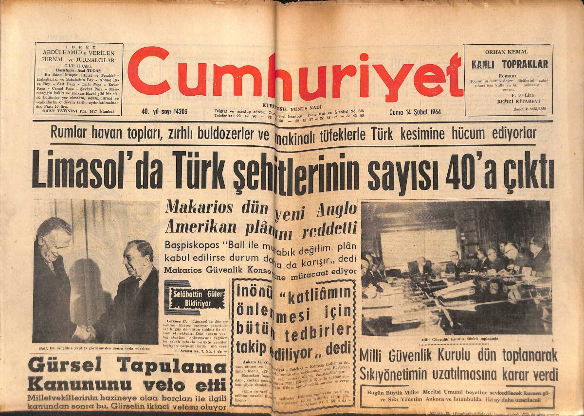 Cumhuriyet Gazetesi 14 Şubat 1964 - Limasol'da Türk Şehitlerinin Sayısı 40'a Çıktı - Halk Hangi Kulübü Tutuyor? - Gürsel Tapulama Kanununu Veto Etti GZ139944 - 1