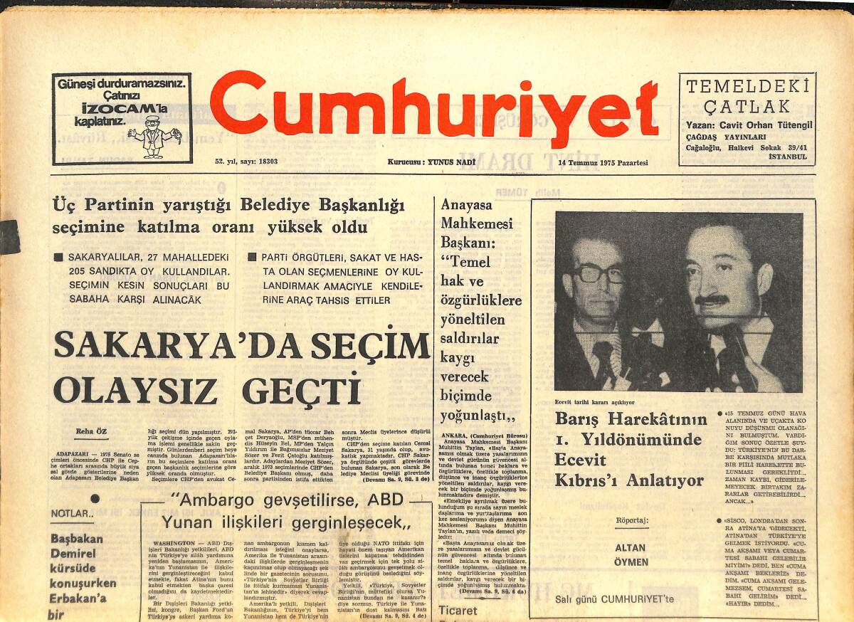 Cumhuriyet Gazetesi 14 Temmuz 1975 - Sakarya'da Seçim Olaysız Geçti - Kıbrıs Barış Harekatı Şehitleri Ormanlığı Çalışmaları Durduruldu GZ143691 - 1
