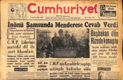 Cumhuriyet Gazetesi 15 Ekim 1957 - İnönü Samsunda Menderese Cevab Verdi - Başbakan Dün Rizede Konuştu GZ119716 - 1