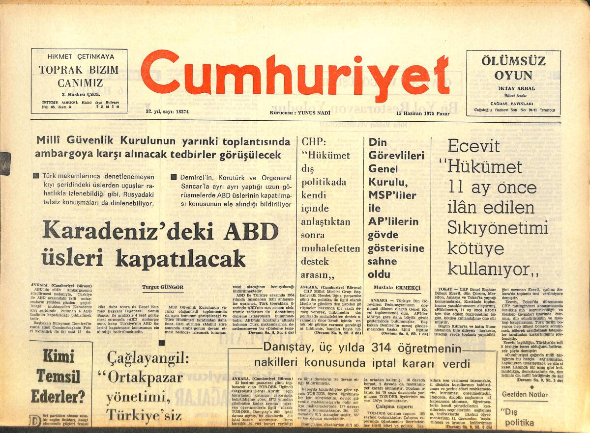 Cumhuriyet Gazetesi 15 Haziran 1975 - Karadeniz'deki ABD Üsleri Kapatılacak - Halil Tunç '' Hükümetin Direnişi Durdurmaya Yasal Hakkı Yoktur '' GZ143695 - 1