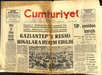 Cumhuriyet Gazetesi - 15 Kasım 1968 - Gaziantepte Resmi Binalara Hücum Edildi GZ99509 - 1