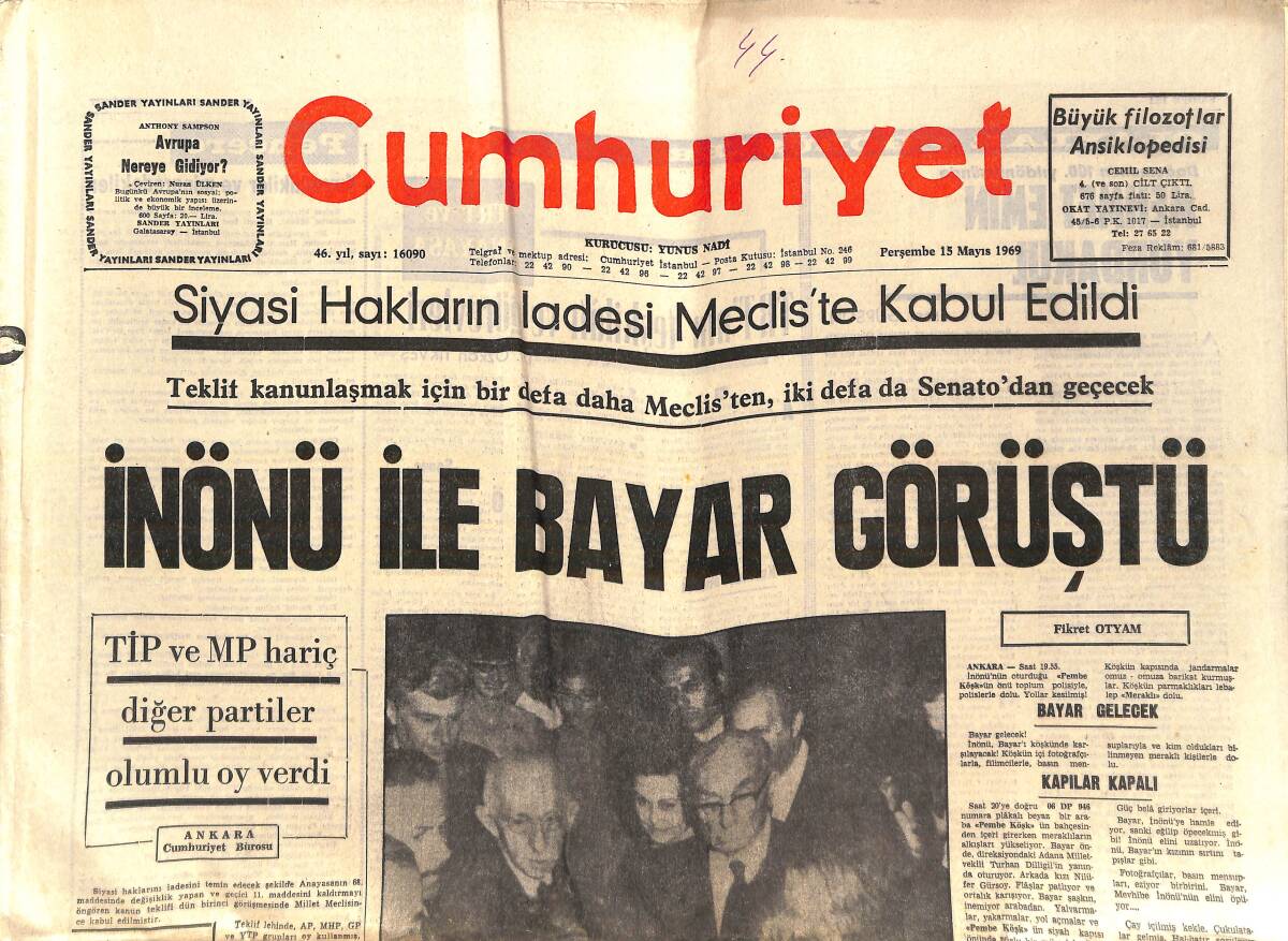 Cumhuriyet Gazetesi 15 Mayıs 1969 - İnönü İle Baykar Görüştü - İnönü'nün Siyasetten Çekilmesi İstendi - Metin Oktay 