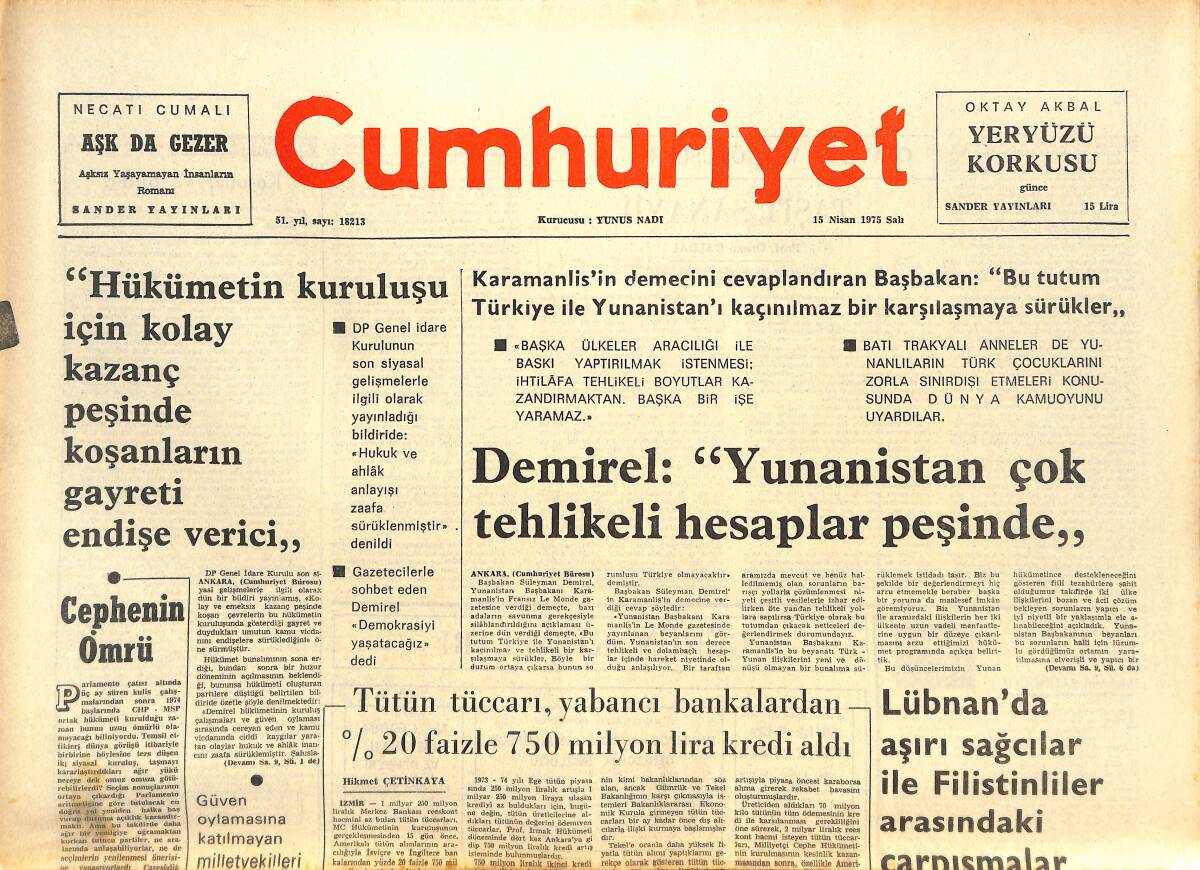 Cumhuriyet Gazetesi 15 Nisan 1975 - Süleyman Demirel: Yunanistan Çok Tehlikeli Hesaplar Peşinde - İşçi- Memur Ayrımı! GZ143480 - 1
