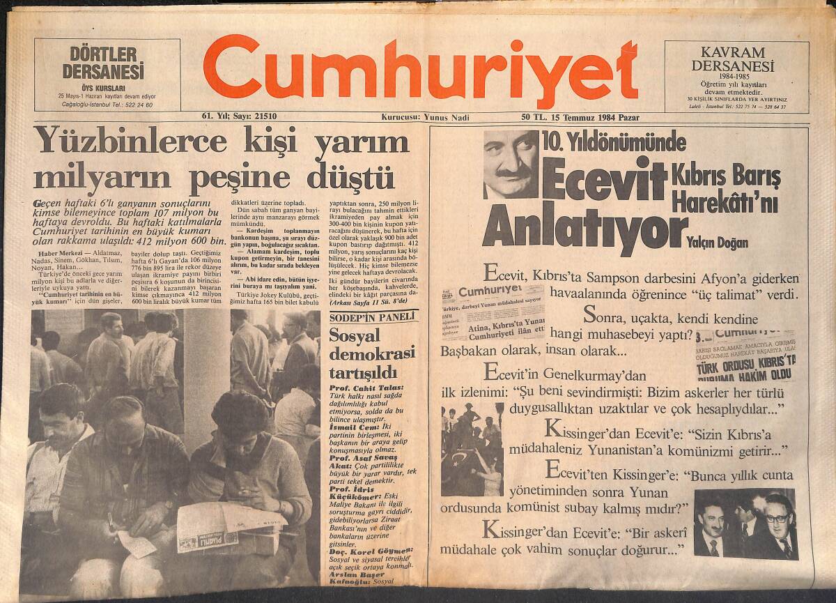 Cumhuriyet Gazetesi 15 Temmuz 1984 - 10. Yıldönümünde Ecevit Kıbrıs Barış Harekatı'nı Anlatıyor - Ben Bella: Beni En Çok Etkileyen 2 Kişi:Nasır ve Che GZ136714 - 1