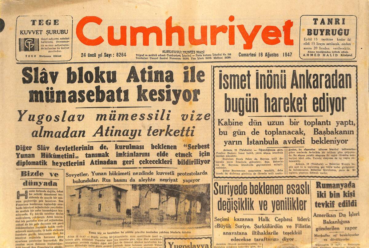 Cumhuriyet Gazetesi 16 Ağustos 1947 - Anıtkabir İnşaatı - Slav Bloku Atina İle Münasebeti Kesiyor! GZ146535 - 1