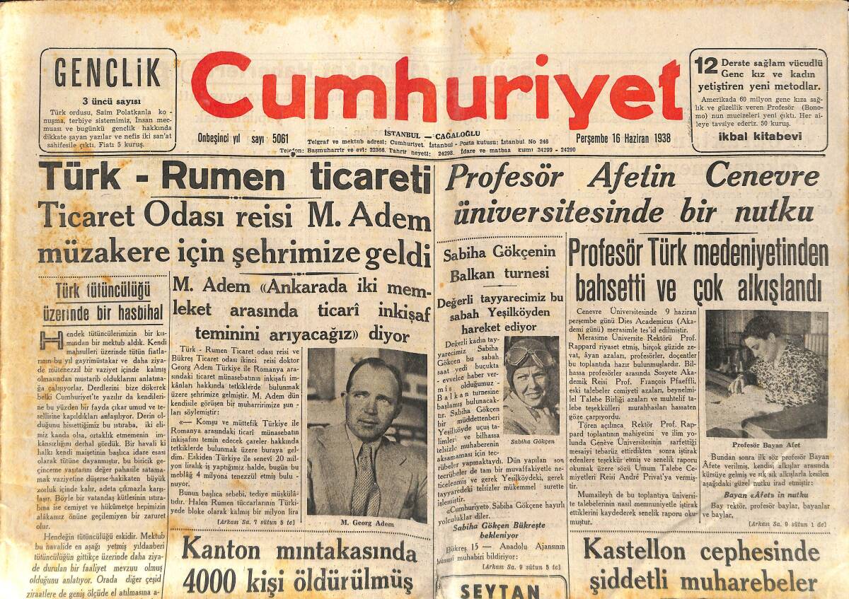Cumhuriyet Gazetesi 16 Haziran 1938 - Sabiha Gökçen'in Balkan Turnesi - Türk-Rumen Ticareti - Kastellon Cephesinde Şiddetli Muharebeler GZ141257 - 1