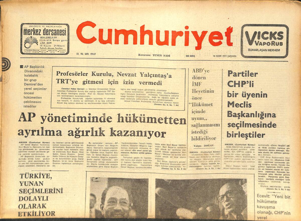 Cumhuriyet Gazetesi 16 Kasım 1977 - Türkiye, Yunan Seçimlerini Dolaylı Olarak Etkiliyor - İran Şah'ı ABD'ye Yüklü Bir Silah Siparişi Listesiyle Geldi GZ142764 - 1