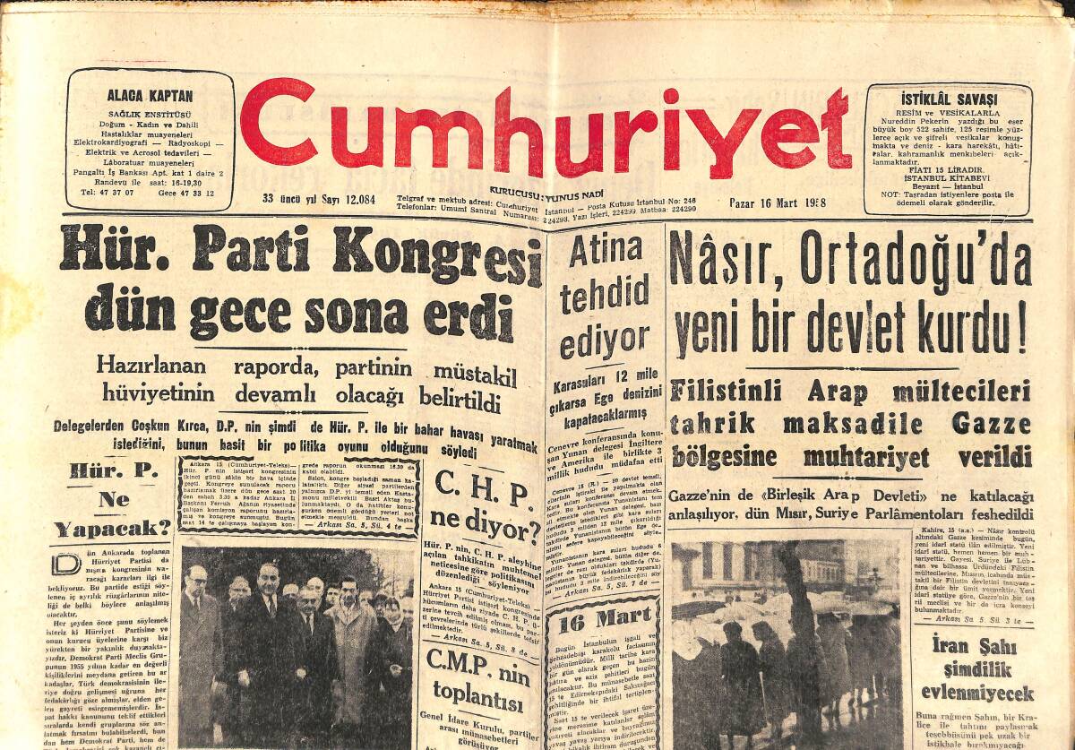 Cumhuriyet Gazetesi 16 Mart 1958 - Nasır Ortadoğu'da Yeni Bir Devlet Kurdu - Atina Tehdit Ediyor - İran Şahı Şimdilik Evlenmeyecek GZ139147 - 1
