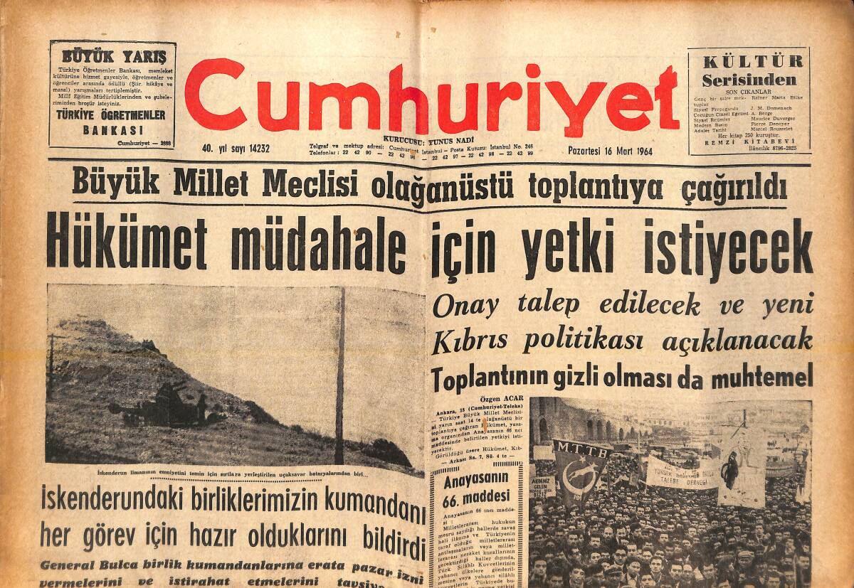 Cumhuriyet Gazetesi 16 Mart 1964 - Hükümet Müdahale İçin Yetki İstiyecek - İnönü Dillere Destan Olacak Zafer Kazandı GZ139044 - 1