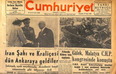 Cumhuriyet Gazetesi 16 Mayıs 1956 - İran Şahı Ve Kraliçesi Dün Ankaraya Geldiler - Atinada Kıbrıs İçin Toplantı GZ119789 - 1