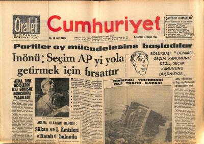 Cumhuriyet Gazetesi 16 Mayıs 1966 - Türkeşin İlk Seçim Konuşması - Atina , Türk Dışişlerini İkili Görüşme Konusunda Yalanladı ! GZ98070 - 1