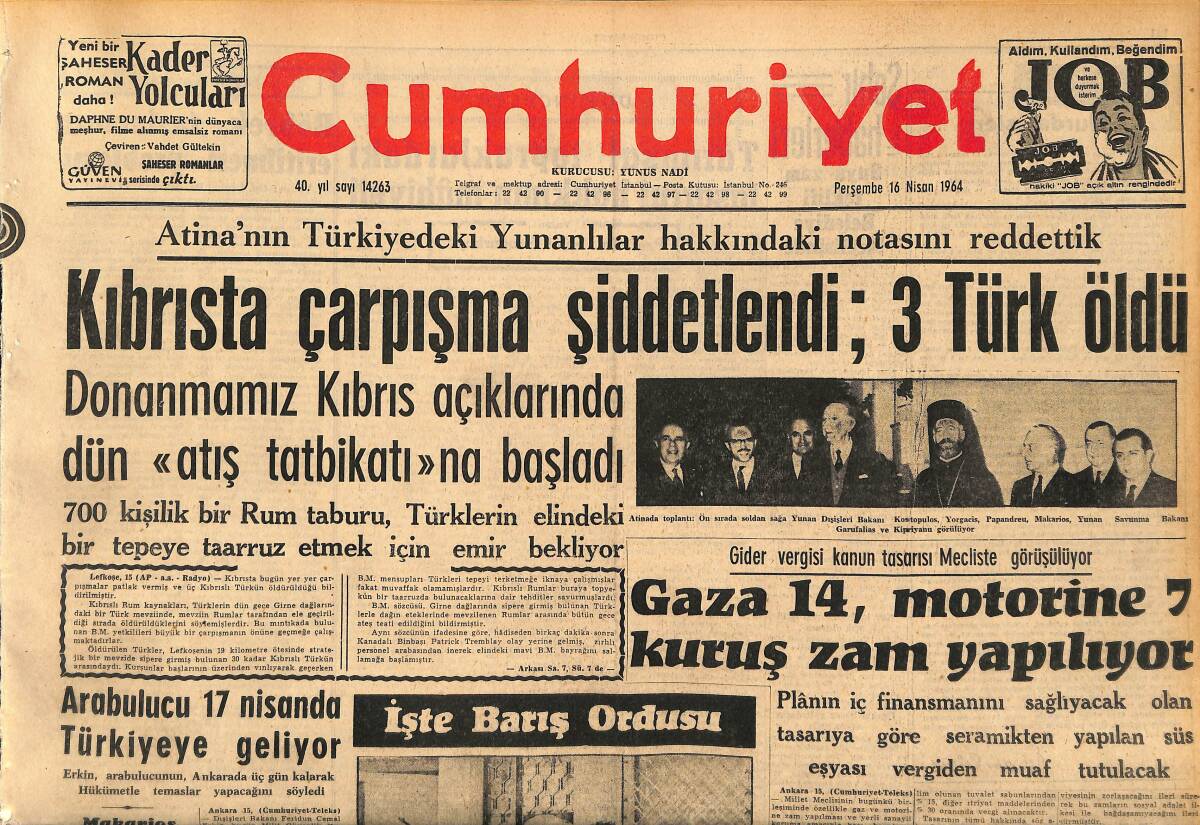 Cumhuriyet Gazetesi 16 Nisan 1964 - Kıbrısta Çarpışma Şiddetlendi ; 3 Türk Öldü - İşte Barış Ordusu GZ160426 - 1
