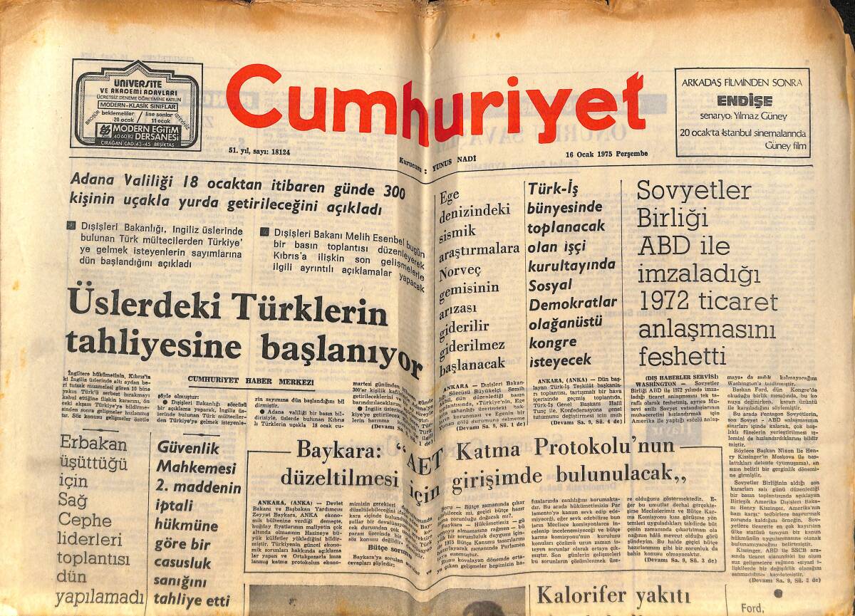 Cumhuriyet Gazetesi 16 Ocak 1975 - Üslerdeki Türklerin Tahliyesine Başlanıyor - İTÜ'DEKİ Uyarı Boykotuna Çıkan Çatışmada 4 Kişi Yaralandı! GZ146343 - 1