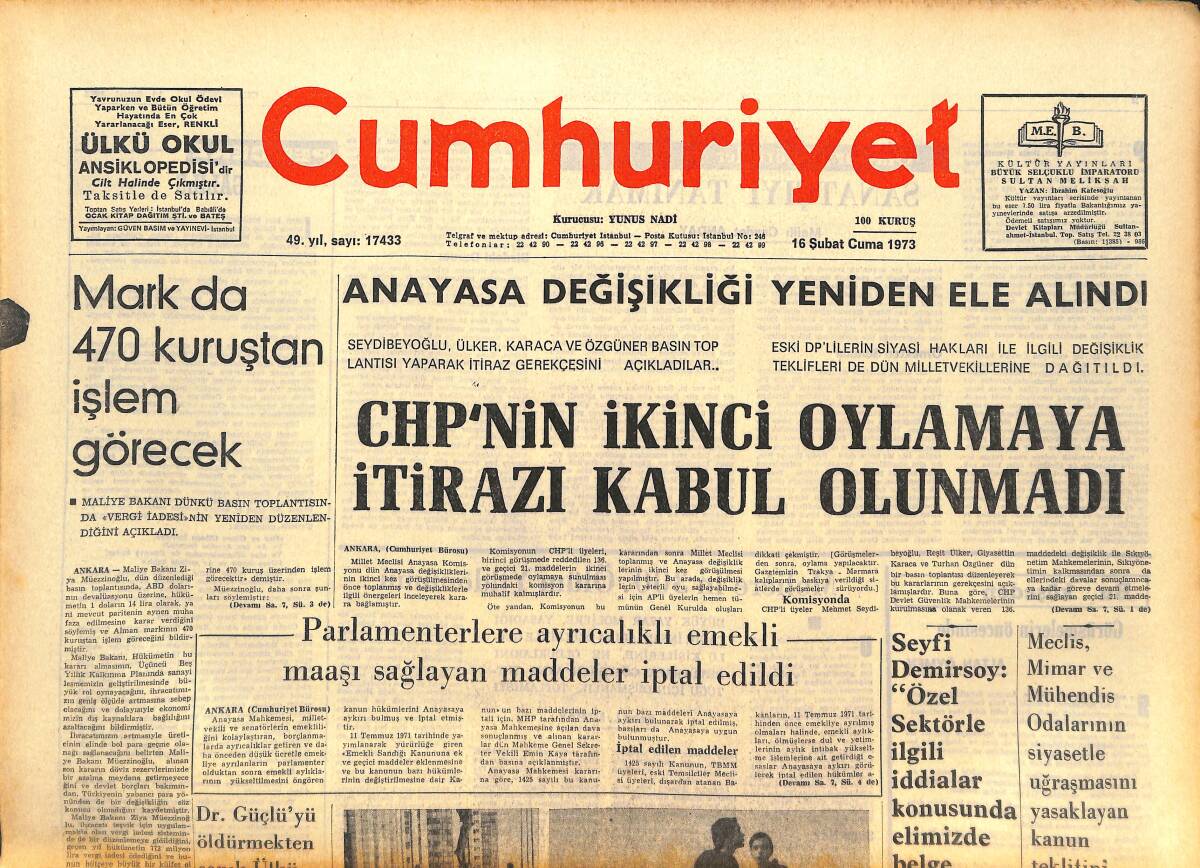 Cumhuriyet Gazetesi 16 Şubat 1973 - CHP'NİN İkinci Oylamaya İtirazı Kabul Olunmadı - Anayasa Değişikliği Yeniden Ele Alındı GZ142598 - 1
