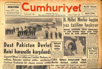 Cumhuriyet Gazetesi 16 Temmuz 1956 - Dost Pakistan Devlet Reisi Hararetle Karşılandı - B. Millet Meclisi Bugün Yaz Tatiline Başlıyor GZ119790 - 1