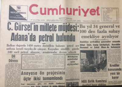 Cumhuriyet Gazetesi 16 Temmuz 1960 - C. Gürselin Millete Müjdesi Adanada Petrol Bulundu - GZ12570 - 2