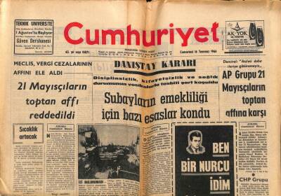 Cumhuriyet Gazetesi 16 Temmuz 1966 - AP Grupu 21 Mayısçıların Toptan Affına Karşı GZ85473 - 1