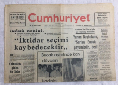 Cumhuriyet Gazetesi 17 Ağustos 1967 - İnönü Dediki İktidar Seçimi Kaybedecektir - GZ19535 - 1