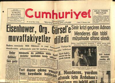 Cumhuriyet Gazetesi 17 Haziran 1960 - Eisenhower Org.Gürsele Muvaffakiyetler Diledi, Adnan Menderes Sinir Krizi Geçirdi GZ88081 - 1