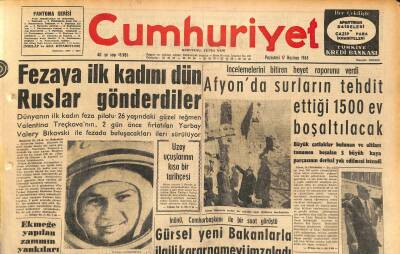 Cumhuriyet Gazetesi 17 Haziran 1963 - Afyonda Surların Tehdit Ettiği 1500 Ev Boşaltılacak - Fezaya İlk Kadını Dün Ruslar Gönderdiler GZ120673 - 1