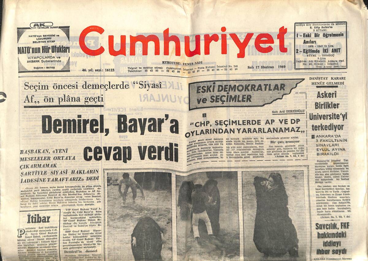 Cumhuriyet Gazetesi 17 Haziran 1969 - Süleyman Demirel Celal Bayar'a Cevap Verdi - 67 Milyona Sigortalı Resim Sergisi Dün Açıldı! GZ139890 - 1