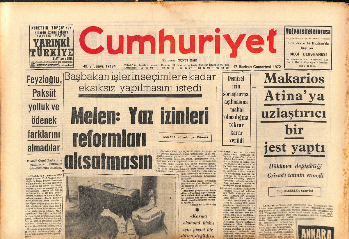 Cumhuriyet Gazetesi 17 Haziran 1972 - Ferit Melen: Yaz İzinleri Reformları Aksatmasın - Münir Nureddin'in Paris Konseri Çok Başarılı Geçti! GZ143203 - 1