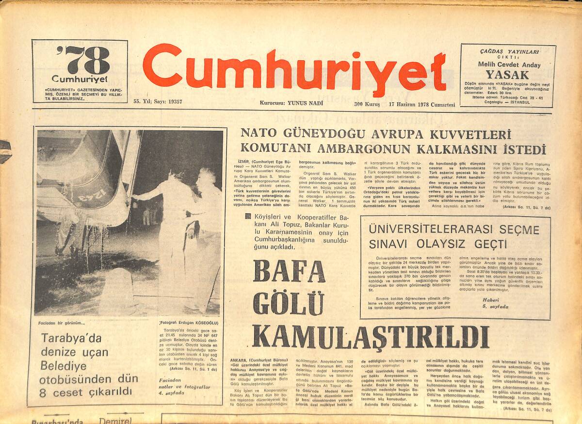 Cumhuriyet Gazetesi 17 Haziran 1978 - Bafa Gölü Kamulaştırıldı - Pele: Hollanda Finali Oynar GZ143129 - 1
