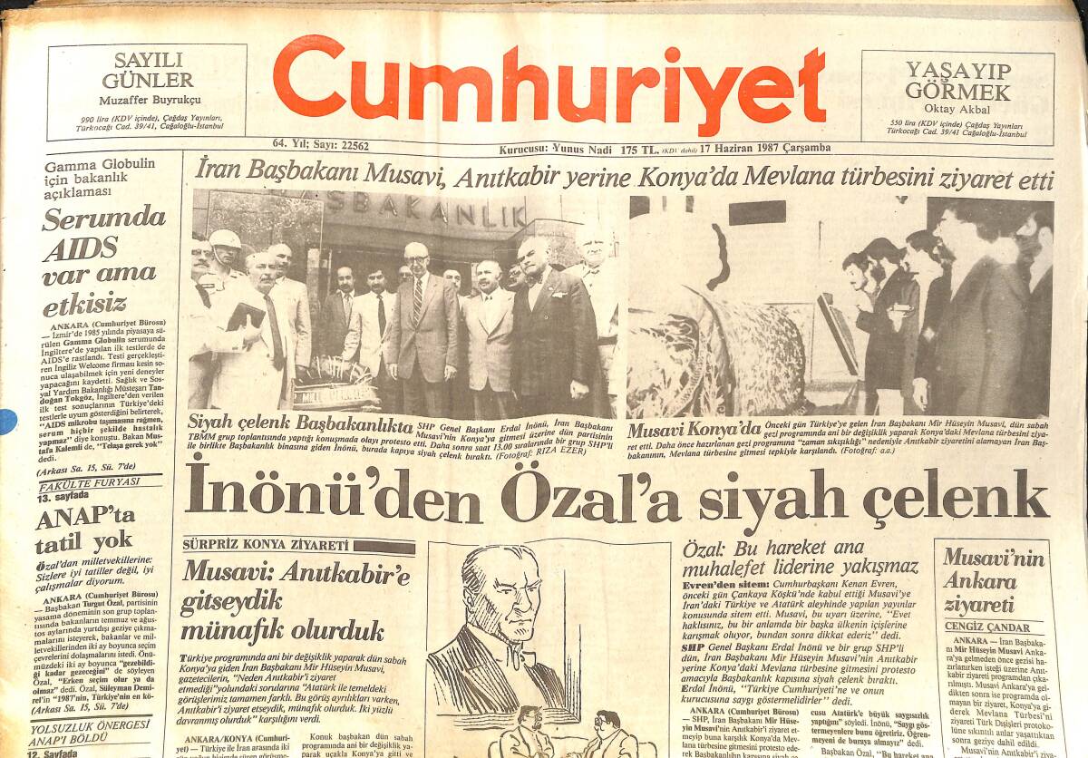 Cumhuriyet Gazetesi 17 Haziran 1987 - İran Başkanı Musavi, Anıtkabir Yerine Konya'da Mevlana Türbesini Ziyaret Etti - İnönü'den Özal'a Siyah Çelenk GZ140042 - 1