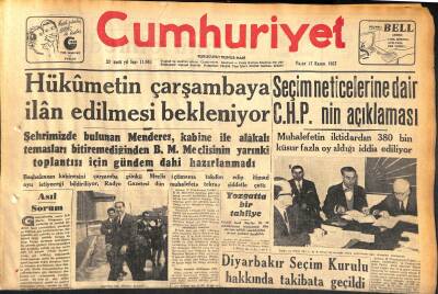 Cumhuriyet Gazetesi 17 Kasım 1957 - Hükümetin Çarşambaya İlan Edilmesi Bekleniyor - Diyarbakır Seçim Kurulu Hakkında Takibata Geçildi GZ119708 - 1