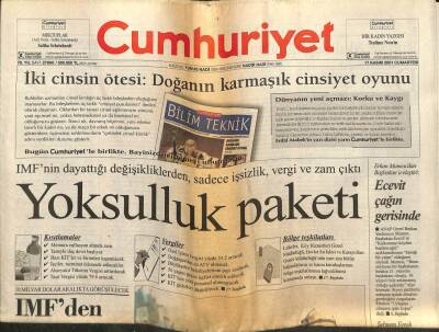 Cumhuriyet Gazetesi 17 Kasım 2001 - IMFnin Dayattığı Değişikliklerden , Sadece İşsizlik , Vergi Ve Zam Çıktı GZ92950 - 1