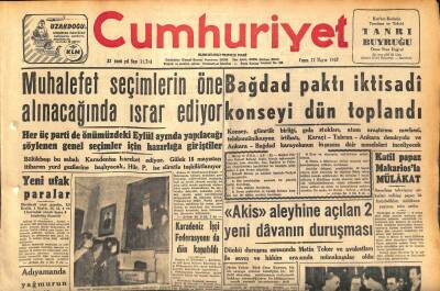 Cumhuriyet Gazetesi 17 Mayıs 1957 - Bağdat Paktı İktisadi Konseyi Dün Toplandı - Karadeniz İşçi Federasyonu da Dün Kapatıldı GZ119884 - 1