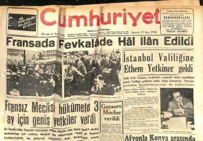 Cumhuriyet Gazetesi 17 Mayıs 1958 - Fransada Fevkalâde Hâl İlân Edildi - İstanbul Valiliğine Ethem Yetkiner Geldi GZ120434 - 1