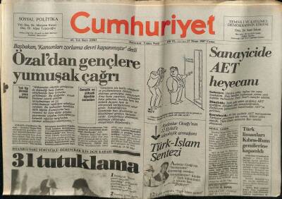Cumhuriyet Gazetesi 17 Nisan 1987 - İstanbuldaki Yürüyüşçü Öğrenciler İçin DGM Kararı 31 Tutuklama GZ61275 - 1