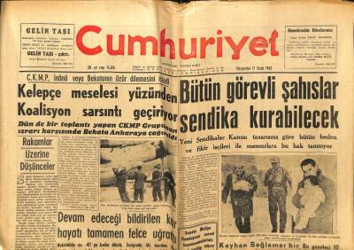 Cumhuriyet Gazetesi - 17 Ocak 1963 - Bütün Görevli Şahıslar Sendika Kurabilecek GZ99356 - 1