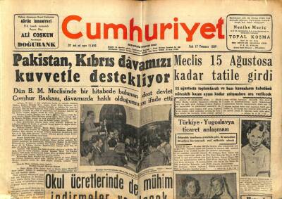 Cumhuriyet Gazetesi 17 Temmuz 1956 - Pakistan, Kıbrıs Davamızı Kuvvetle Destekliyor GZ78134 - 1