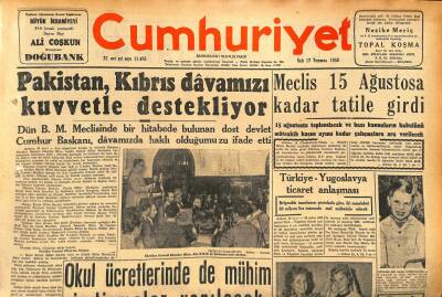 Cumhuriyet Gazetesi 17 Temmuz 1956 - Pakistan , Kıbrıs Davamızı Kuvvetle Destekliyor - Türkiye-Yugoslavya Ticaret Anlaşması GZ119791 - 1