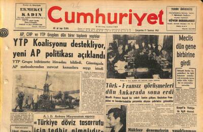 Cumhuriyet Gazetesi 17 Temmuz 1963 - YTP Koalisyonu Destekliyor , Yeni AP Politikası Açıklandı GZ120697 - 1
