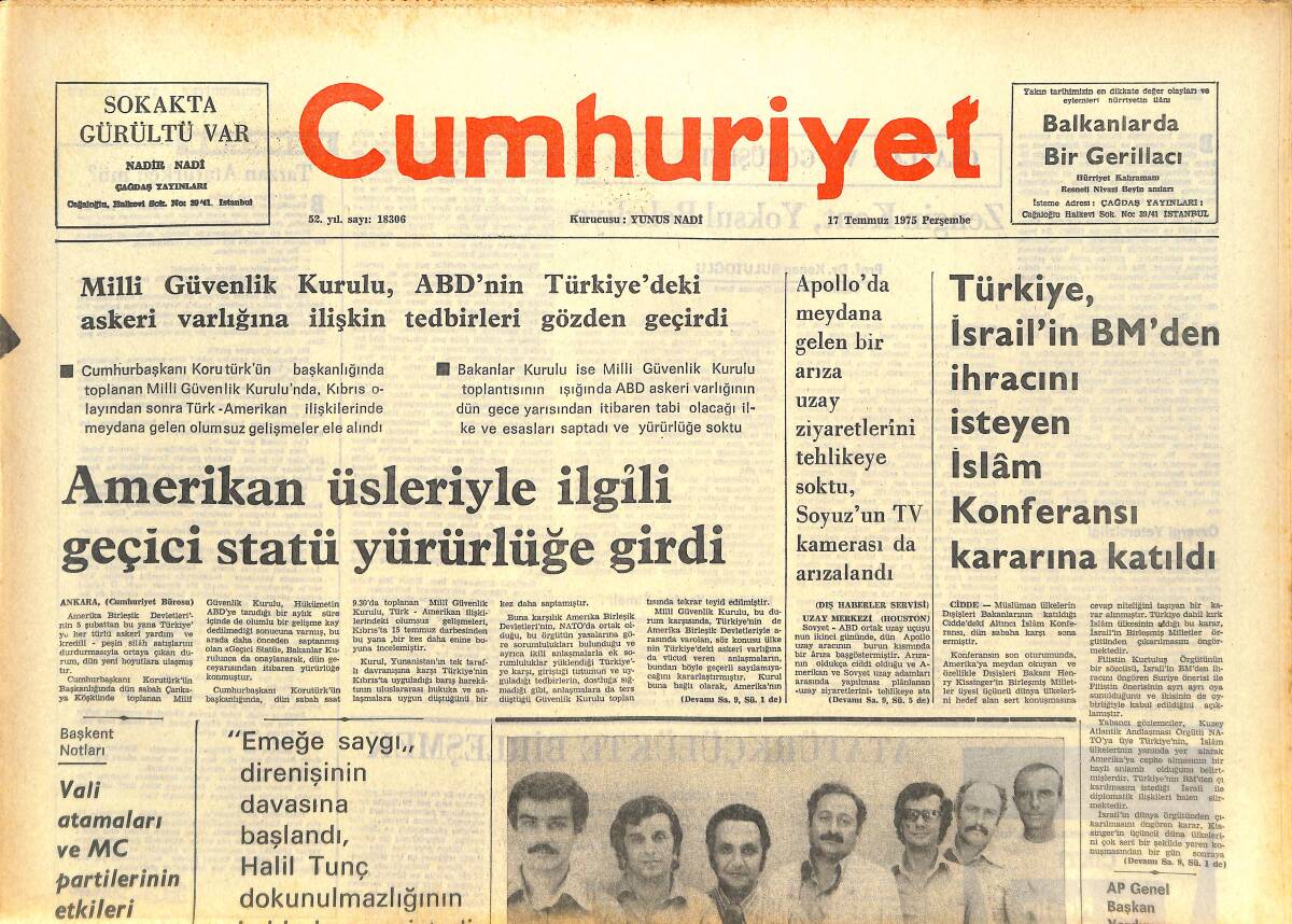 Cumhuriyet Gazetesi 17 Temmuz 1975 - Türkiye , İsrail'in BM'den İhracını İsteyen İslâm Konferansı Kararına Katıldı - Bir Kalemde 63 Vali... GZ143688 - 1