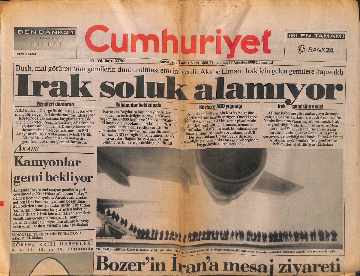 Cumhuriyet Gazetesi 18 Ağustos 1990 - Irak Soluk Alamıyor! - Bozer'in İran'a Mesaj Ziyareti - Seçim İçin Son Kozlar GZ139900 - 1