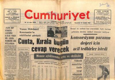 Cumhuriyet Gazetesi 18 Aralık 1967 - Cunta, Krala Bugün Cevap Verecek GZ103445 - 1