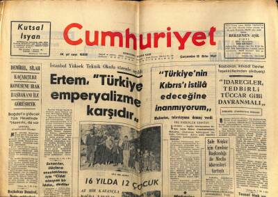 Cumhuriyet Gazetesi 18 Ekim 1967 - MakariosTürkiyenin Kıbrısı İstila Edeceğine İnanmıyorum GZ59024 - 1