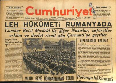 Cumhuriyet Gazetesi 18 Eylül 1939 - Polonya Hükümeti Rumanyaya Gitti - Vilno , Gene Bombardıman Edildi GZ102009 - 2