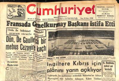 Cumhuriyet Gazetesi 18 Mayıs 1958 - Fransada Genelkurmay Başkanı İstifa Etti - Ethem Yetkiner Dün Vazifesine Başladı GZ120433 - 1