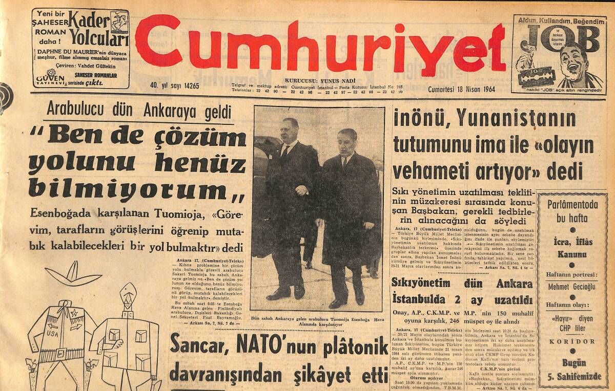 Cumhuriyet Gazetesi 18 Nisan 1964 - İnönü , Yunanistanın Tutumunu İma İle ''Olayın Vehameti Artıyor'' dedi GZ160428 - 1