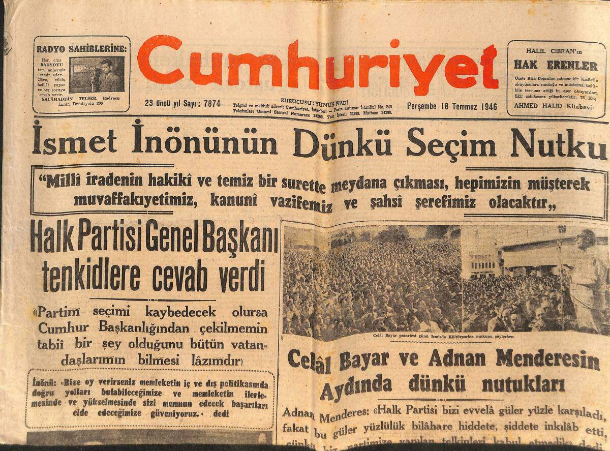Cumhuriyet Gazetesi 18 Temmuz 1946 - İsmet İnönü'nün Dünkü Seçim Nutku - Celal Bayar Ve Adnan Menderes'in Aydın'da Dünkü Nutukları GZ146781 - 1