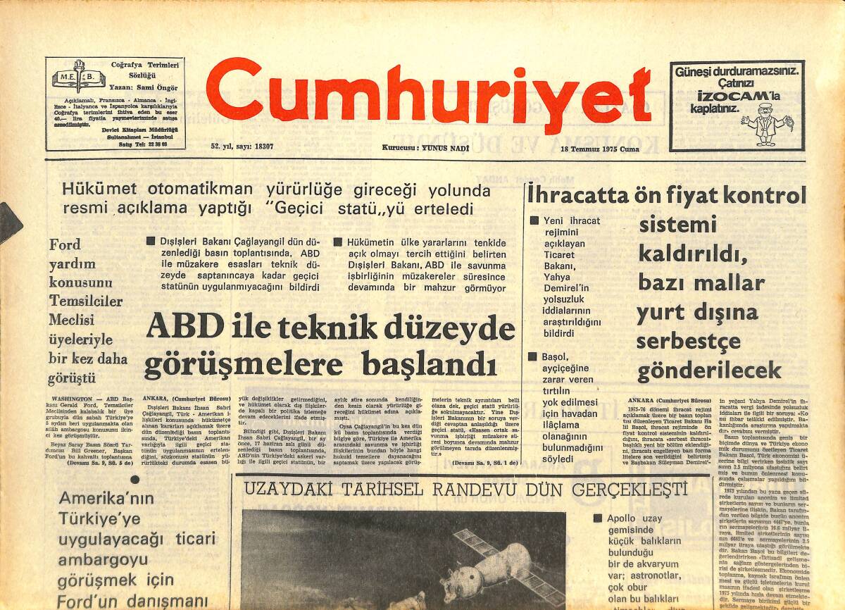 Cumhuriyet Gazetesi 18 Temmuz 1975 - ABD İle Teknik Düzeyde Görüşmelere Başlandı - Uzay Araçları Apollo İle Soyuz Almanya Üzerinde Buluştular GZ143687 - 1