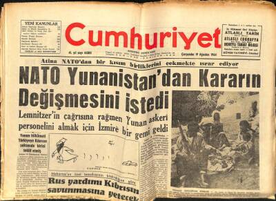 Cumhuriyet Gazetesi 19 Ağustos 1964 - Nato Yunanistan`dan Kararın Değişmesini İstedi GZ88142 - 1