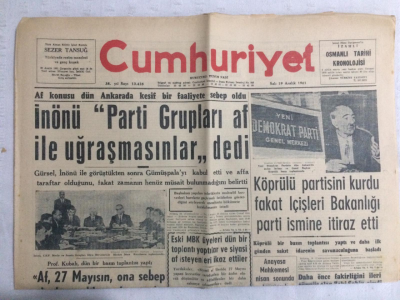 Cumhuriyet Gazetesi 19 Aralık 1961 - İnönüParti Gurupları Af İle Uğraşmasınlar Dedi - GZ19089 - 1